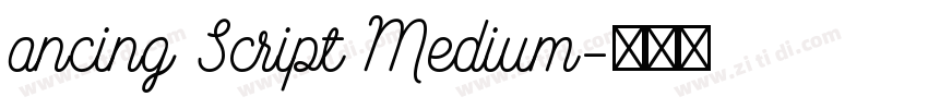ancing Script Medium字体转换